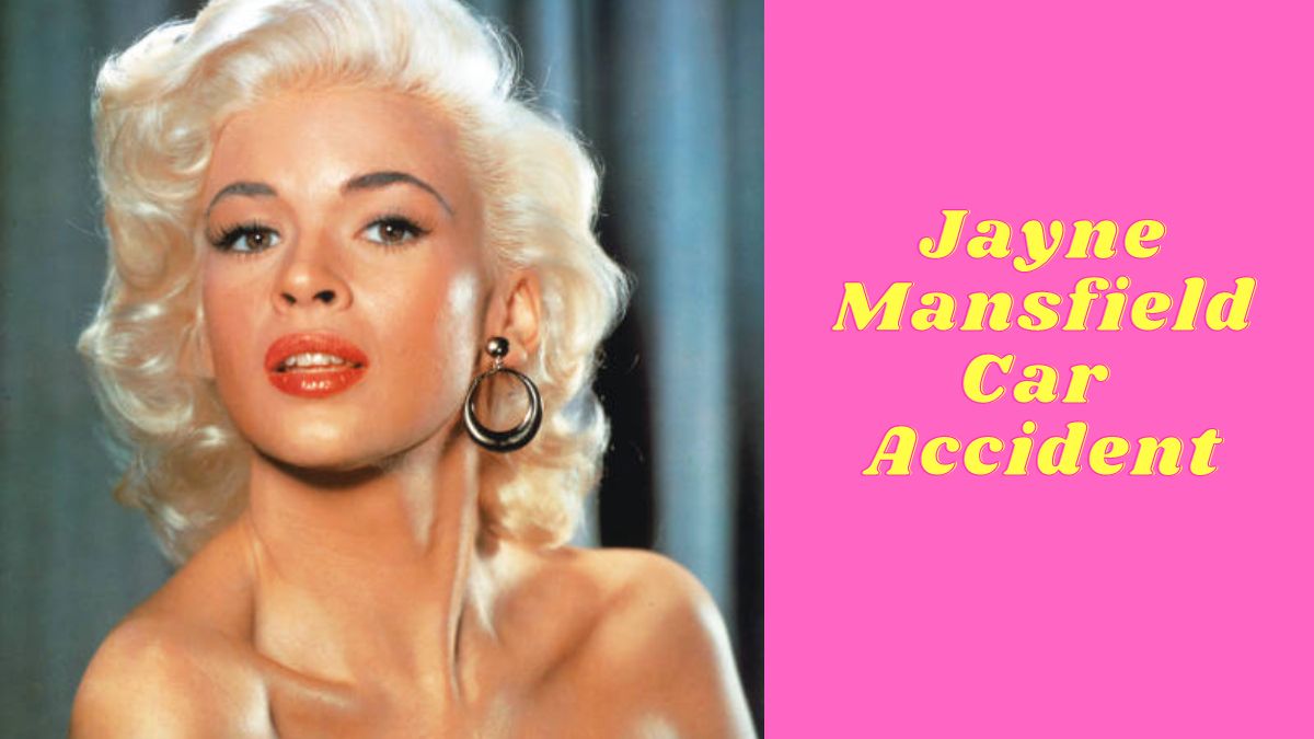 Actress Jayne Mansfield Passed Away In A Horrific Car Accident While Travelling To New Orleans 