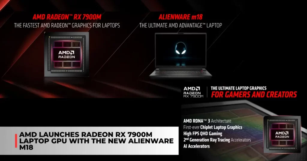 AMD launches Radeon RX 7900M laptop GPU