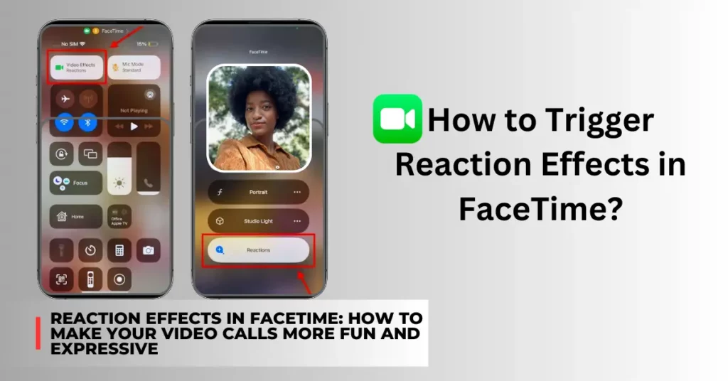 Reaction Effects in FaceTime